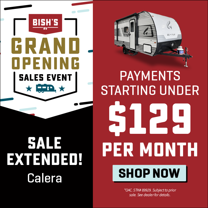 Find travel trailer payments starting under $129 per month OAC - Grand Opening Sales Event Extended! - Happening Now - Bish's RV of Calera